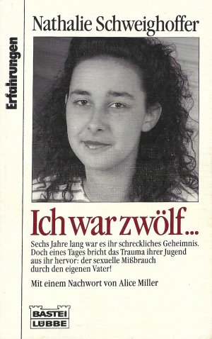 gebrauchtes Buch – Nathalie Schweighoffer – Ich war zwölf… - Erfahrungen