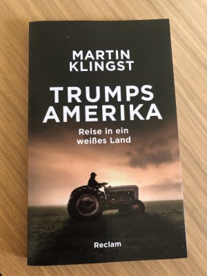 gebrauchtes Buch – Martin Klingst – Trumps Amerika - Reise in ein weißes Land