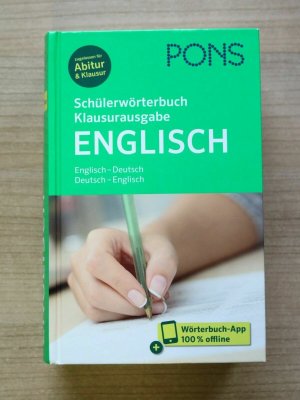 gebrauchtes Buch – PONS Schülerwörterbuch Klausurausgabe Englisch - Englisch-Deutsch / Deutsch-Englisch. Mit Wörterbuch-App.