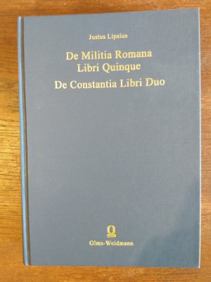 De Militia Romana Libri Quinque. De Constantia Libri duo, Mit einer Einleitung herausgegeben von Wolfgang Weber