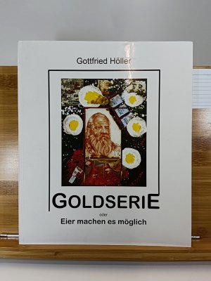 Goldserie oder Eier machen es möglich