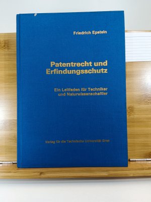 gebrauchtes Buch – Friedrich Epstein – Patentrecht und Erfindungsschutz, ein Leitfaden für Techniker und Naturwissenschaftler