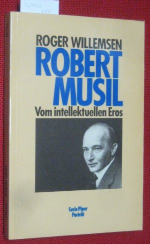 gebrauchtes Buch – Roger Willemsen – Robert Musil. Vom intellektuellen Eros.