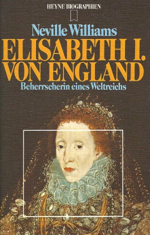 gebrauchtes Buch – Neville Williams – Elisabeth I. von England