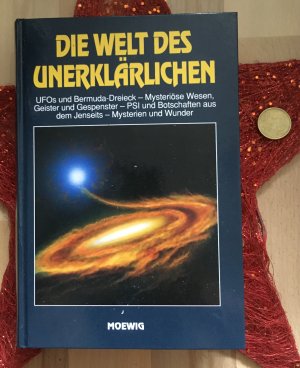 gebrauchtes Buch – Die Welt des Unerklärlichen. Mysterien und Wunder (Bermuda-Dreieck, Flugzeug-Absturz, Ufo)