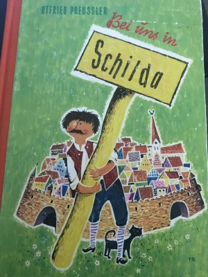 antiquarisches Buch – Otfried Preussler – Bei uns in Schilda. Die wahre Geschichte der Schildbürger