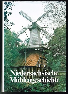 Niedersächsische Mühlengeschichte. - (ISBN 9783772483899)