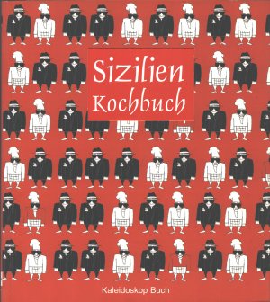 Das Sizilien-Kochbuch: Über 60 landestypische Rezepte