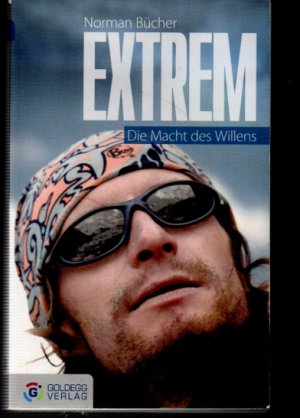 gebrauchtes Buch – Norman Bücher – Extrem - Taschenbuchausgabe - Die Macht des Willens