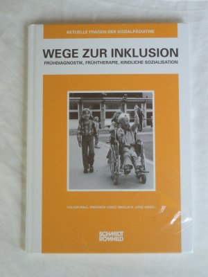 gebrauchtes Buch – Mall, Volker; Voigt – Wege zur Inklusion - Frühdiagnostik, Frühtherapie, kindliche Sozialisation