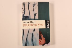 gebrauchtes Buch – Anne Holt – DAS EINZIGE KIND. Roman