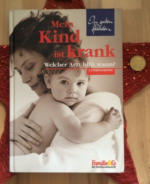 gebrauchtes Buch – Rita Rosa Martin – Mein Kind ist krank - Welcher Arzt hilft wann?