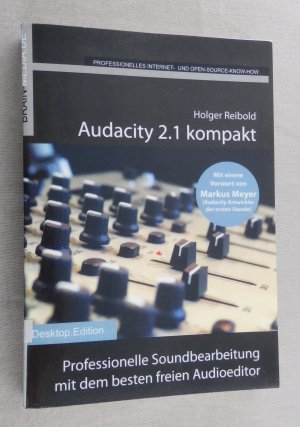 gebrauchtes Buch – Reibold Holger – Audacity 2.1 kompakt