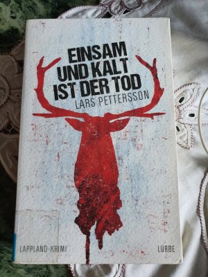 gebrauchtes Buch – Lars Pettersson – Einsam und kalt ist der Tod - Lappland-Krimi