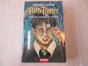 gebrauchtes Buch – Michael Gerber – Barry Trotter und der unmögliche Anfang