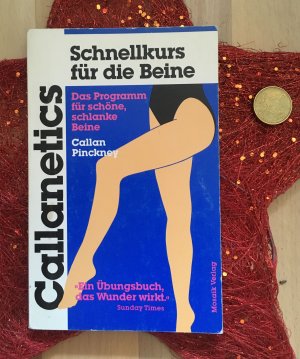 gebrauchtes Buch – Callan Pinckney – Callanetics - Schnellkurs für die Beine