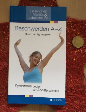 gebrauchtes Buch – Eberhard J. Wormer – Beschwerden A-Z. Rasch richtig reagieren. Symptome deuten und Abhilfe schaffen. (Gesundheit, Vitalität & Lebensfreude)