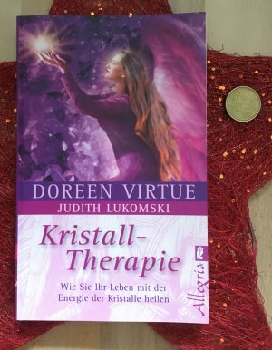 gebrauchtes Buch – Doreen Virtue – Kristall-Therapie: Wie Sie Ihr Leben mit der Energie der Kristalle heilen