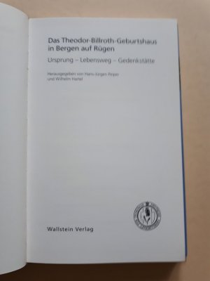 gebrauchtes Buch – H. J. Peiper – Das Theodor-Billroth-Geburtshaus in Bergen auf Rügen - Ursprung - Lebensweg - Gedenkstätte