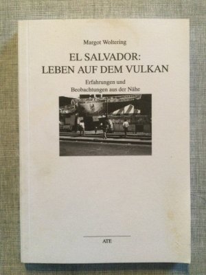 El Salvador: Leben auf dem Vulkan