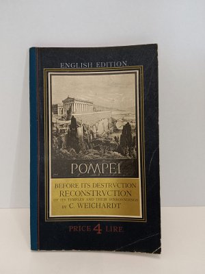 antiquarisches Buch – C. Weichardt – Pompei, Before its Destruction, Reconstraction of its Tempels and their SVRROVNDINGS