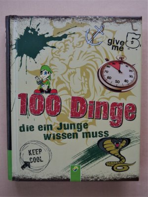 gebrauchtes Buch – Philip Kiefer – 100 Dinge, die ein Junge wissen muss - Spannende Tipps, Tricks und Antworten auf Fragen für Jungen ab 8 Jahren. Kinderbuch für Jungs | Geschenkidee