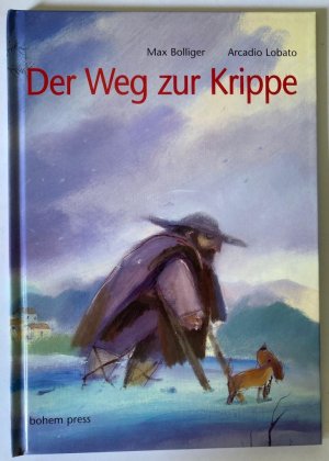 Der Weg zur Krippe. Ein Geschichte