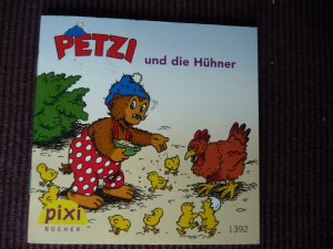 Petzi und  die Hühner - Pixi Buch Nr. 1392