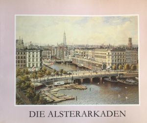 Die Alsterarkaden.