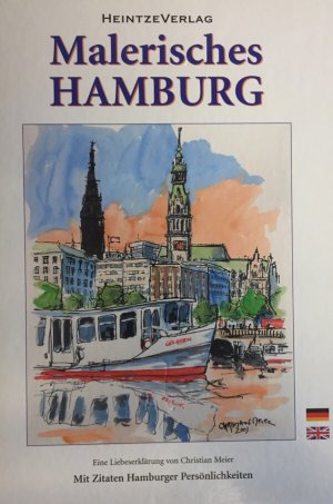 Malerisches Hamburg. Eine Liebeserklärung mit Zitaten Hamburger Persönlichkeiten.