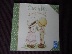 gebrauchtes Buch – Sarah Kay – Sarah Kay Ich hab dich lieb