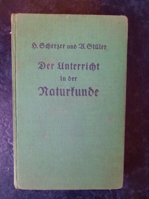 antiquarisches Buch – Hans Scherzer – Der Unterricht in der Naturkunde. Praktische Handbücher für den Volksschulunterricht.