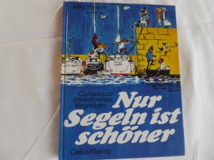 gebrauchtes Buch – Mike Peyton – Nur Segeln ist schöner