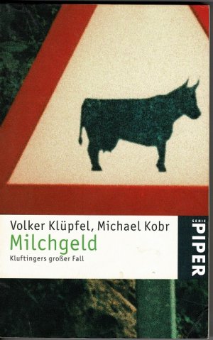 gebrauchtes Buch – Klüpfel, Volker; Kobr, Michael – Milchgeld - Kluftingers erster Fall | Kluftinger ermittelt