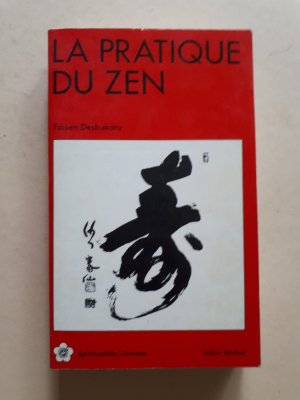 La Pratique du Zen