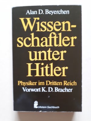 gebrauchtes Buch – Alan D. Beyerchen – Wissenschaftler unter Hitler. - Physiker im Dritten Reich