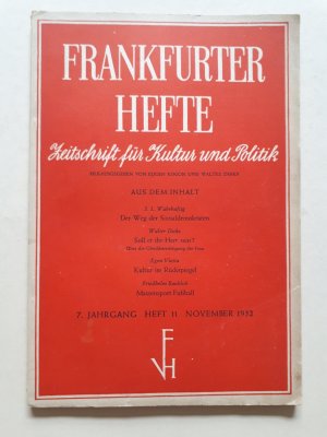 antiquarisches Buch – Walter Dirks – Frankfurter Hefte -  Zeitschrift für Kultur und Politik, 7. Jahrgang, Heft 11