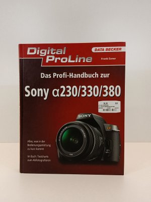 gebrauchtes Buch – Digital ProLine: Das Profi-Handbuch zur Sony A230/330/380