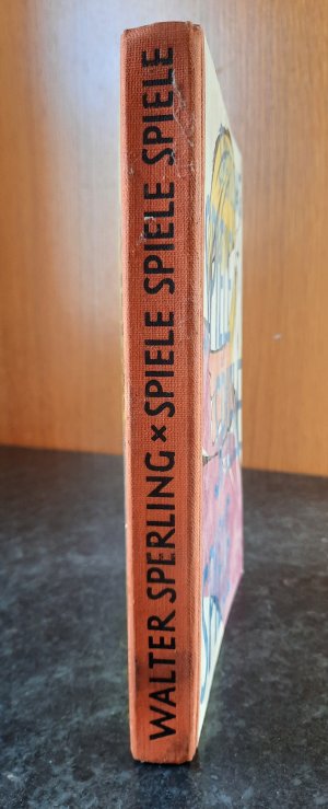 antiquarisches Buch – Walter Sperling – Spiele, Spiele, Spiele