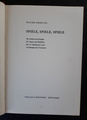 antiquarisches Buch – Walter Sperling – Spiele, Spiele, Spiele