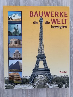 gebrauchtes Buch – Graf, Bernhard; Reichold – Bauwerke, die die Welt bewegten