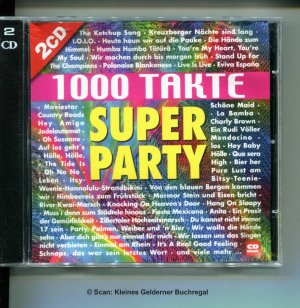 1000 TAKTE SUPERPARTY - 100 % Schunkelfete (2 CDs - Cover-Version)