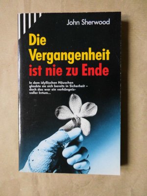 Die Vergangenheit ist nie zu Ende