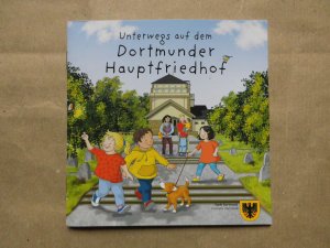 Unterwegs auf dem Dortmunder Hauptfriedhof (Minibuch für Kinder)