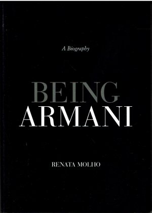 Being Armani - A Biography [with signed card]