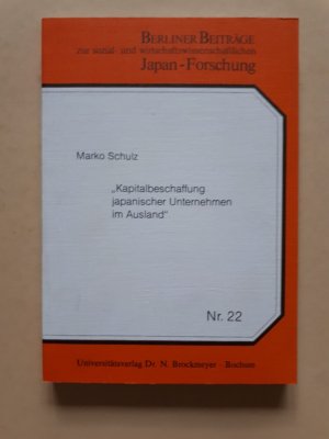 gebrauchtes Buch – Marko Schulz – Kapitalbeschaffung japanischer Unternehmen im Ausland