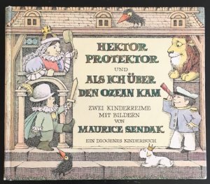 Hektor Protektor und Als ich über den Ozean kam: Zwei Kinderreime mit Bildern von Maurice Sendak.