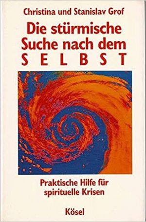 Die stürmische Suche nach dem Selbst