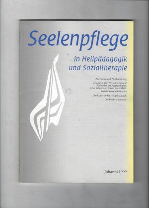 gebrauchtes Buch – Seelenpflege  in Heilpädagogik und Sozialtheraphie Johanni 1999