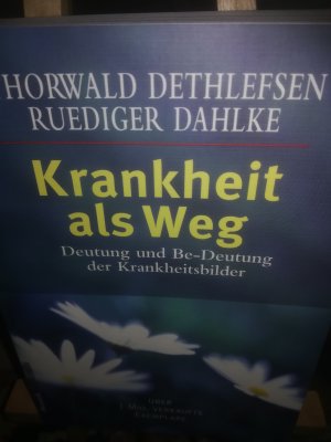 gebrauchtes Buch – Dethlefsen Thorwald – Krankheit als Weg, Deutung und Be-Deutung der Krankheitsbilder